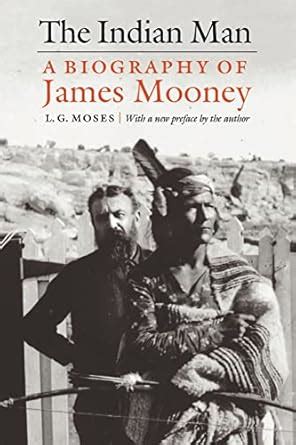 Buy The Indian Man: A Biography of James Mooney Book Online at Low ...