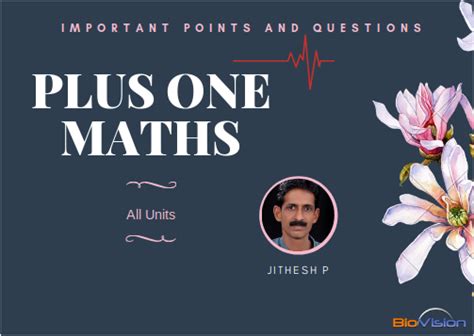 PLUS ONE MATHEMATICS - IMPORTANT POINTS AND QUESTIONS - ALL UNITS