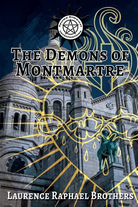 The Demons of Montmartre : Laurence Raphael Brothers: Amazon.in: Books