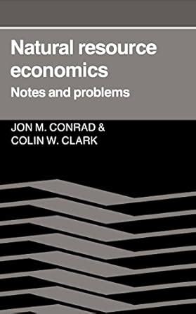 Natural Resource Economics: Notes and Problems eBook : Conrad, Jon M ...