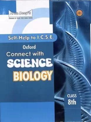 Buy Arun Deeps Self Help To ICSE Oxford Connect With Science Biology ...