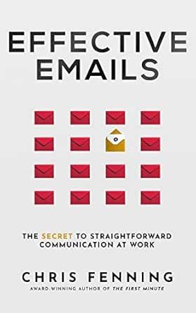 Effective Emails: The Secret to Straightforward Communication at Work ...