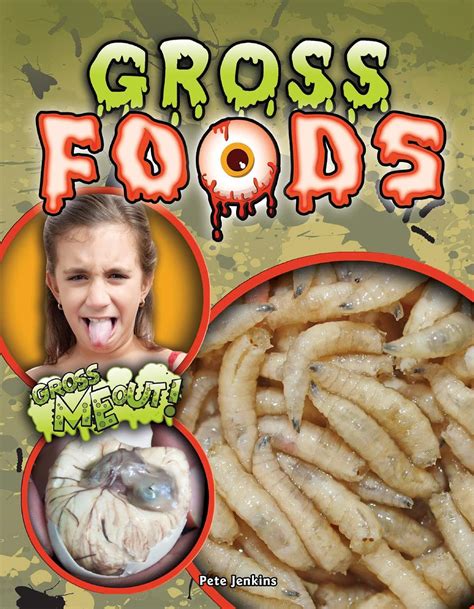 Gross Foods (Gross Me Out!) : Jenkins, Pete: Amazon.in: Books