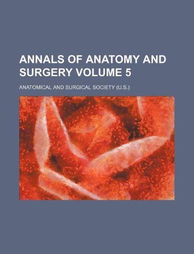 Annals of Anatomy and Surgery Volume 5 : Amazon.in: Books
