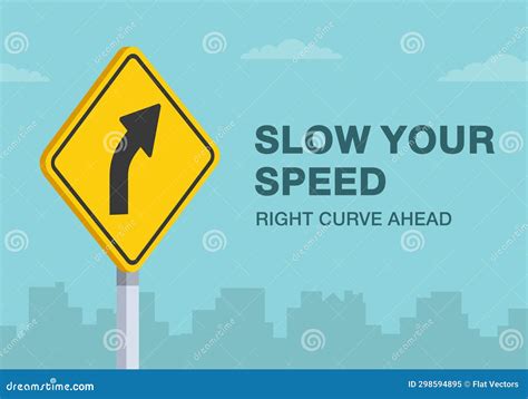 Safe Driving Rules. Close-up of United States Right Curve Ahead Sign ...