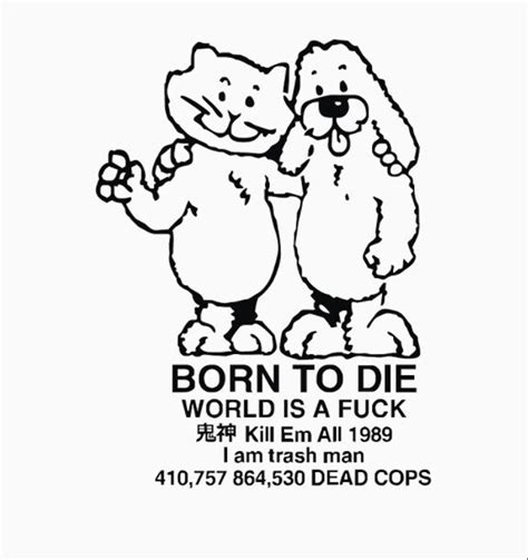 Born To Die World Is A Fuck Classic shirt Kill Em All 1989 | Etsy