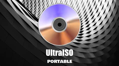 ULTRAISO PORTABLE v9.7.6 [PRO] PC (Herramienta de crear, modificar y ...