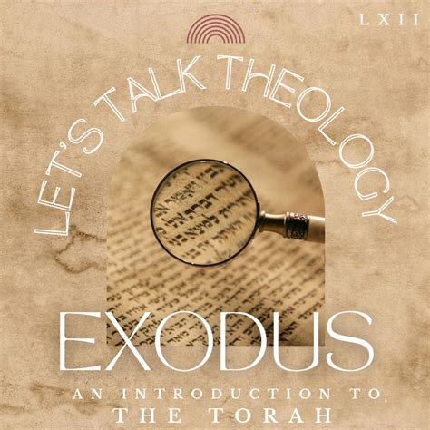 Exodus (An Introduction to the Torah - Part 2) - Let's Talk Theology ...