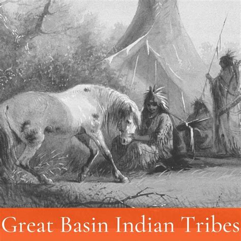 Great Basin Indian Tribes - The History Junkie