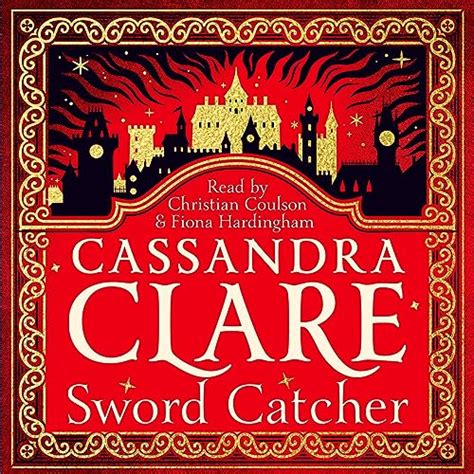 Sword Catcher (Audio Download): Cassandra Clare, Christian Coulson ...