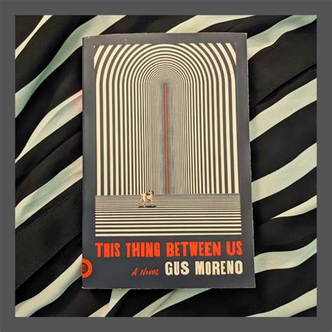 This Thing Between Us by Gus Moreno | Vanessa Herbst