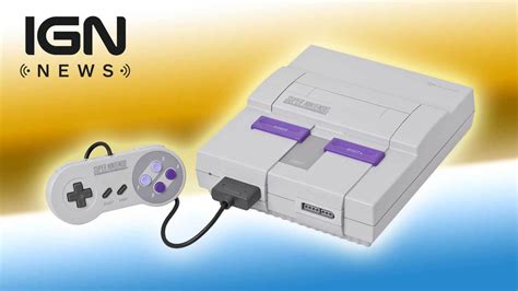 SNES Classic Edition Preorders Will Begin This Month - IGN News