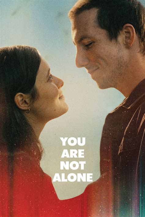 You Are Not Alone (2024) - Posters — The Movie Database (TMDB)