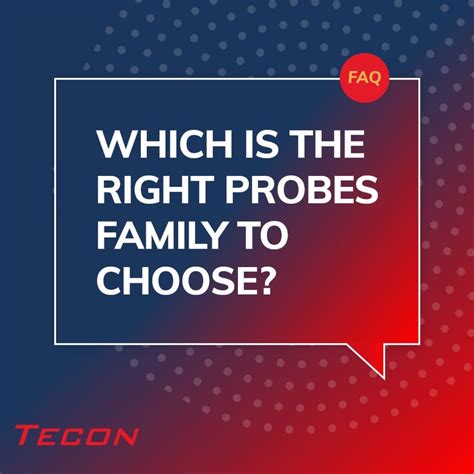 Which is the right probes family to choose? - Tecon Srl