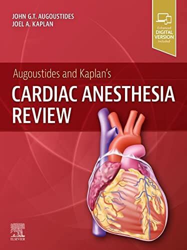 Augoustides and Kaplan's Cardiac Anesthesia Review - E-BOOK eBook ...