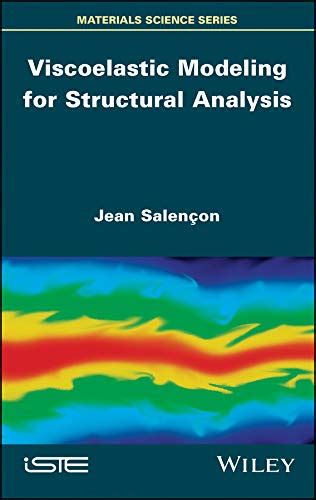 Viscoelastic Modeling for Structural Analysis eBook : Salençon, Jean ...