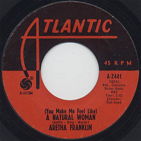 Aretha Franklin / (You Make Me Feel Like) A Natural Woman (7inch ...