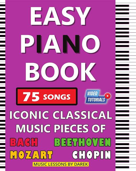 Easy Piano Book | Iconic Classical Music Pieces of Bach, Beethoven ...