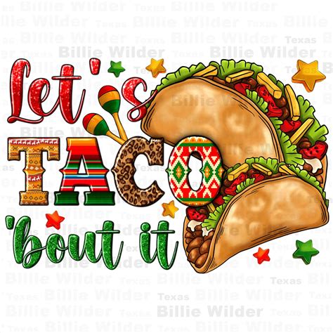 Let's Taco 'bout It Png Sublimation Design Download, Cinco De Mayo Png ...