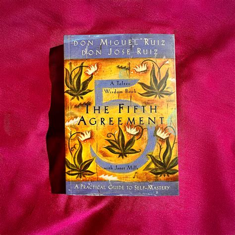 The Fifth Agreement: Unlock the Secrets of Self-Mastery