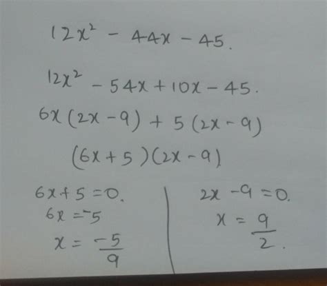 factorise:12x^2-44x-45 - Brainly.in