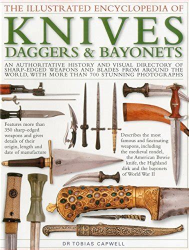 Buy The Illustrated Encyclopedia of Knives, Daggers & Bayonets: An ...
