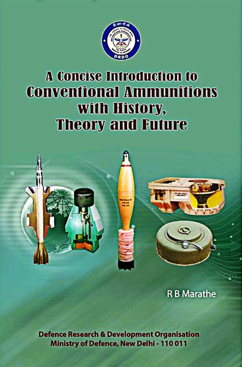 A Concise Introduction to Conventional Ammunitions with History, Theory ...