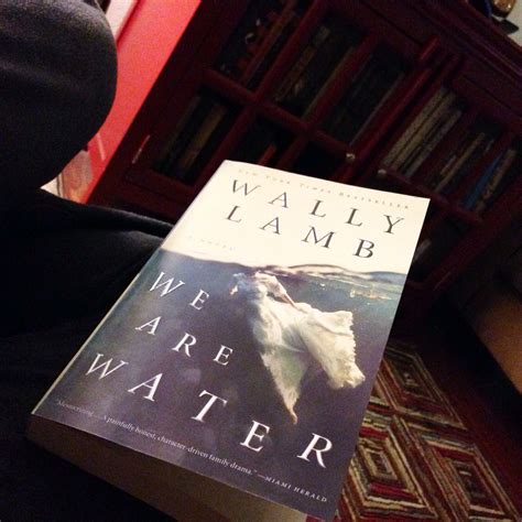 We Are Water by Wally Lamb | Books, New books, Wally