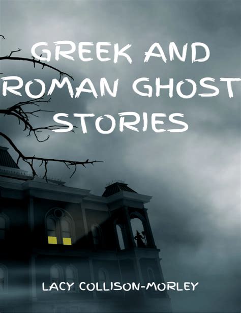 Greek and Roman Ghost Stories by Lacy Collison-Morley online @ Artsum India