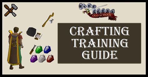 OSRS Crafting Training Guide | Levels 1-99