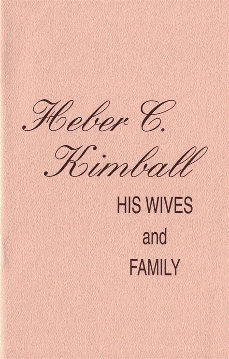 Heber C. Kimball, His Wives and Family – Daughters of Utah Pioneers