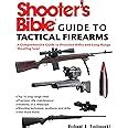 Buy Shooter's Bible Guide to Tactical Firearms: A Comprehensive Guide ...