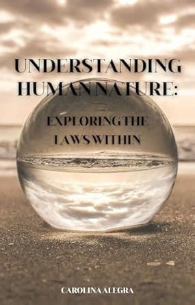 Understanding Human Nature: Exploring the Laws Within eBook : Alegra ...