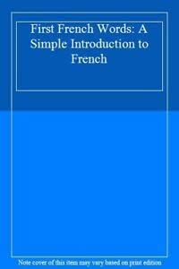 Buy First French Words: A Simple Introduction to French Book Online at ...
