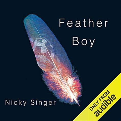 Feather Boy (Audio Download): Nicky Singer, Philip Franks, Audible ...