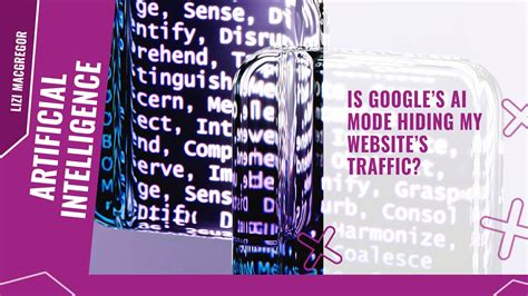 Is Google’s AI mode hiding my website’s traffic? | Engage Web