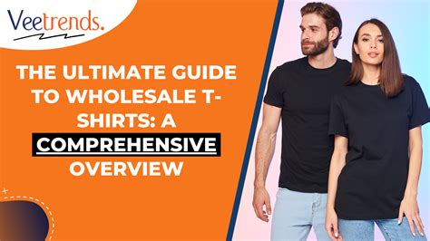 The Ultimate Guide to T-Shirts: A Comprehensive Overview | Veetrends