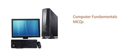 Computer Fundamentals MCQs and quizzes