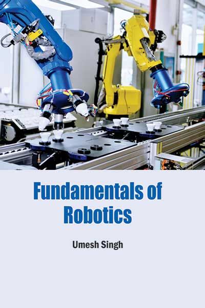 FUNDAMENTALS OF ROBOTICS - Indian books and Periodicals
