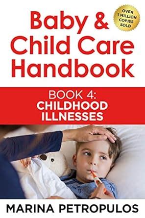 CHILDHOOD ILLNESSES (Baby & Child Care Handbook Book 4) eBook ...