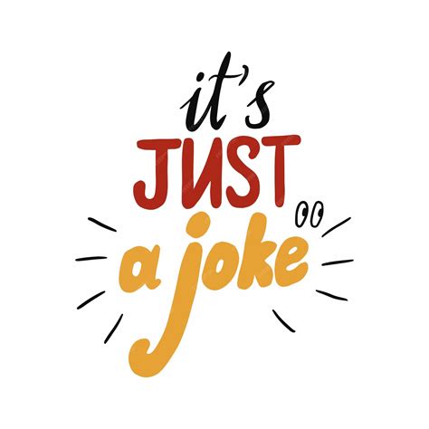 Premium Vector | It is just a joke. Funny letter hand drawn lettering ...