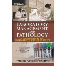 LABORATORY MANAGEMENT AND PATHOLOGY for Paramedical and Allied Health ...