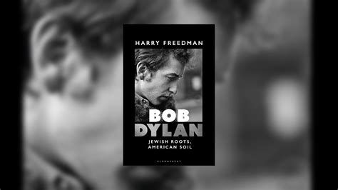 Bob Dylan: Jewish Roots, American Soil by Harry Freedman review - Big Issue