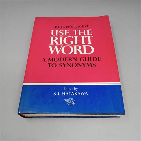 Use The Right Word Modern Guide To Synonyms And Related