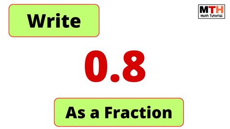 0.8 as a Fraction (Simplest Form) | Convert 0.8 into a Fraction - YouTube