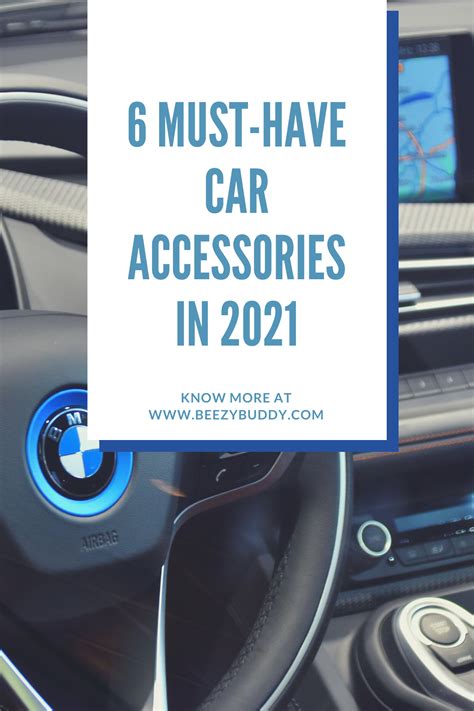 6 Must-Have Car Accessories in 2021 - Beezy Buddy