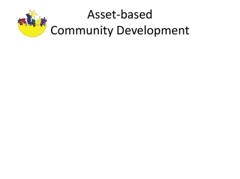 Image result for Asset-Based Community Development Basic Introduction