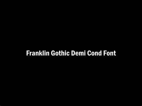 Franklin Gothic Demi Cond Font by Charlieaat on DeviantArt