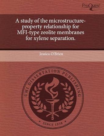 Buy A Study of the Microstructure-Property Relationship for Mfi-Type ...