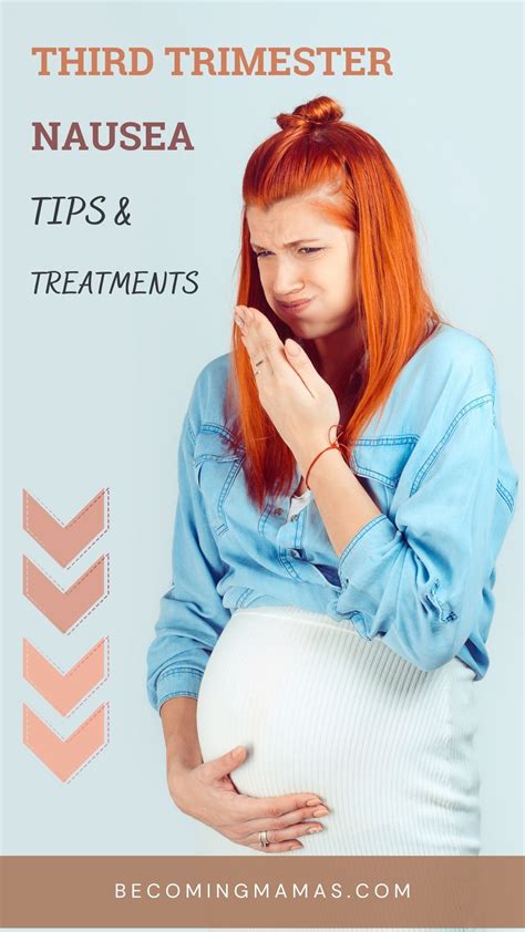 Surviving Third Trimester Nausea: Tips & Treatments (2024)